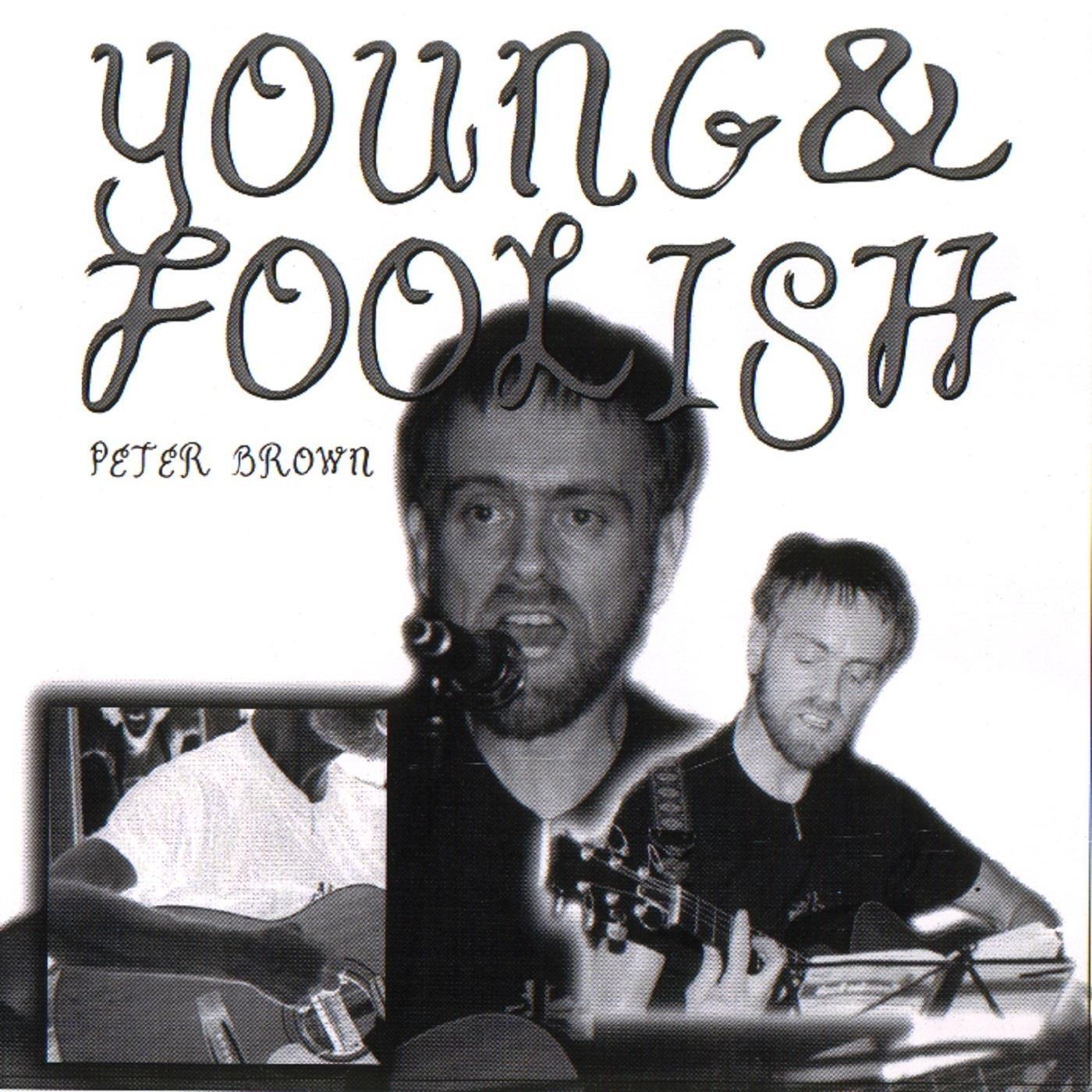 Young and Foolish
