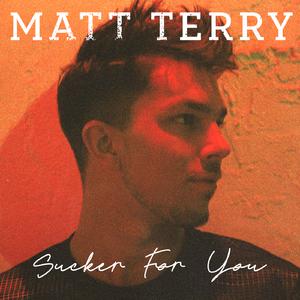 Matt Terry-Sucker For You  立体声伴奏