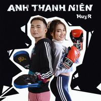 Anh Thanh Nien - Huyr (unofficial Instrumental) 无和声伴奏