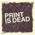 Print Is Dead专辑