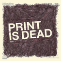 Print Is Dead专辑