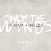 Only The Winds - The Remixes EP