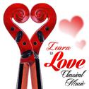 Learn to Love Classical Music专辑