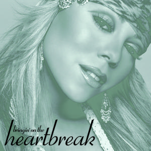 Mariah Carey - Bringin On The Heartbreak （降7半音）