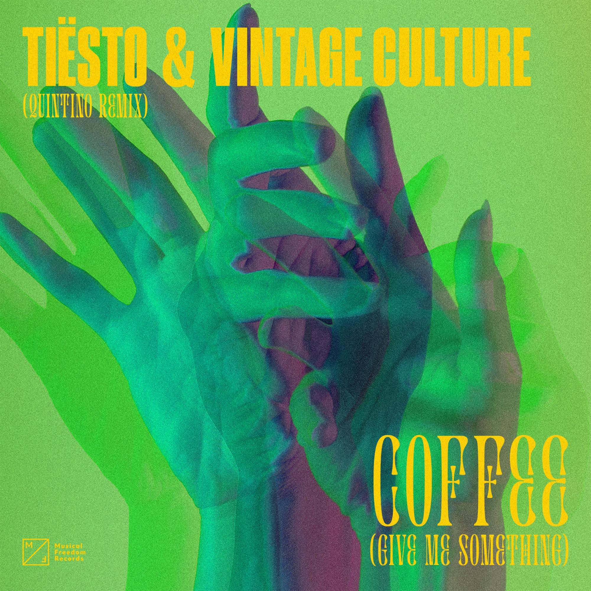 Coffee (Give Me Something) [Quintino Remix]