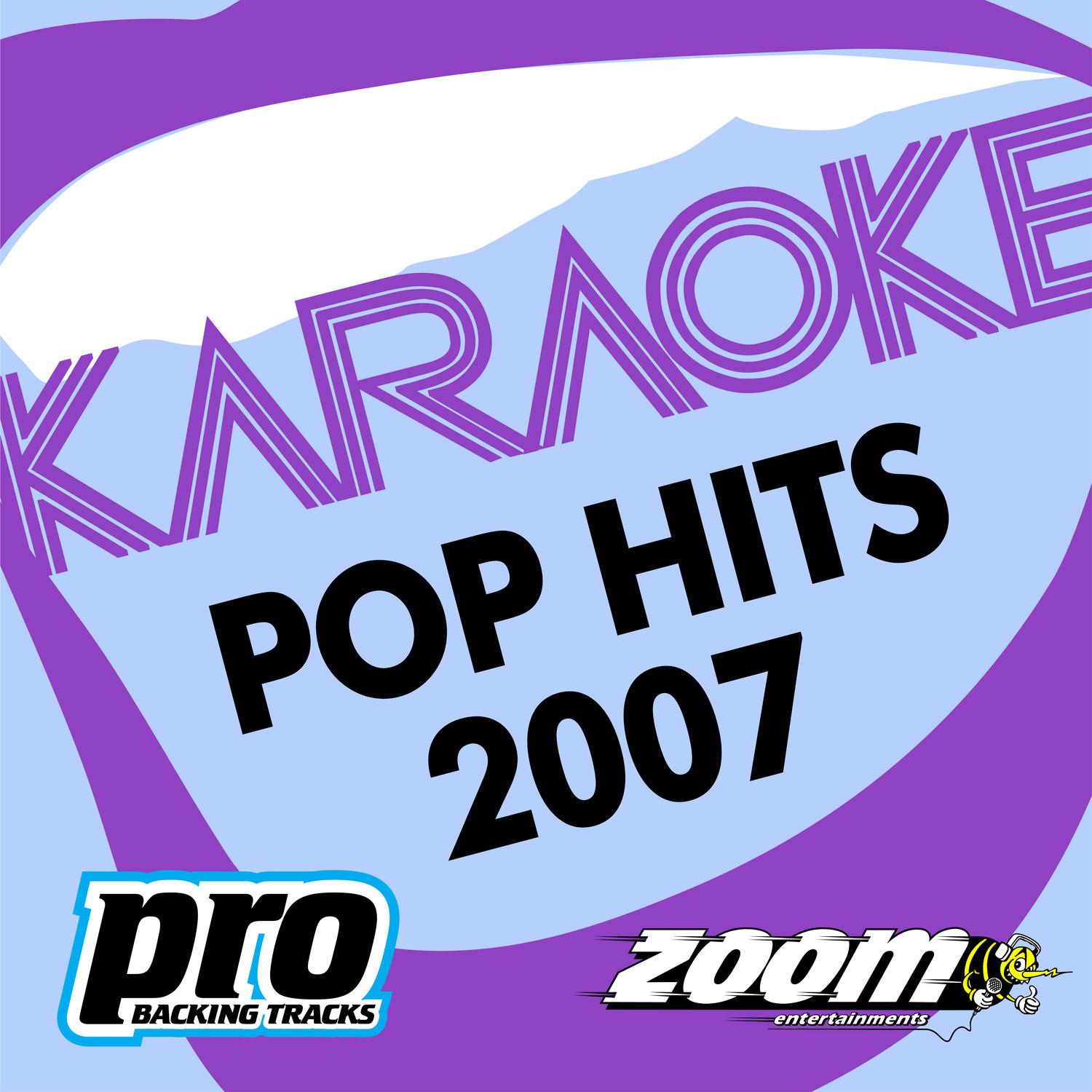 Zoom Karaoke - Pop Hits 2007专辑