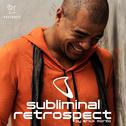 Armada Music presents Subliminal Retrospect (Mixed by Erick Morillo)专辑