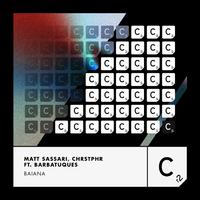 Matt Sassari, Chrstphr, Barbatuques - Baiana (Extended Mix) 128