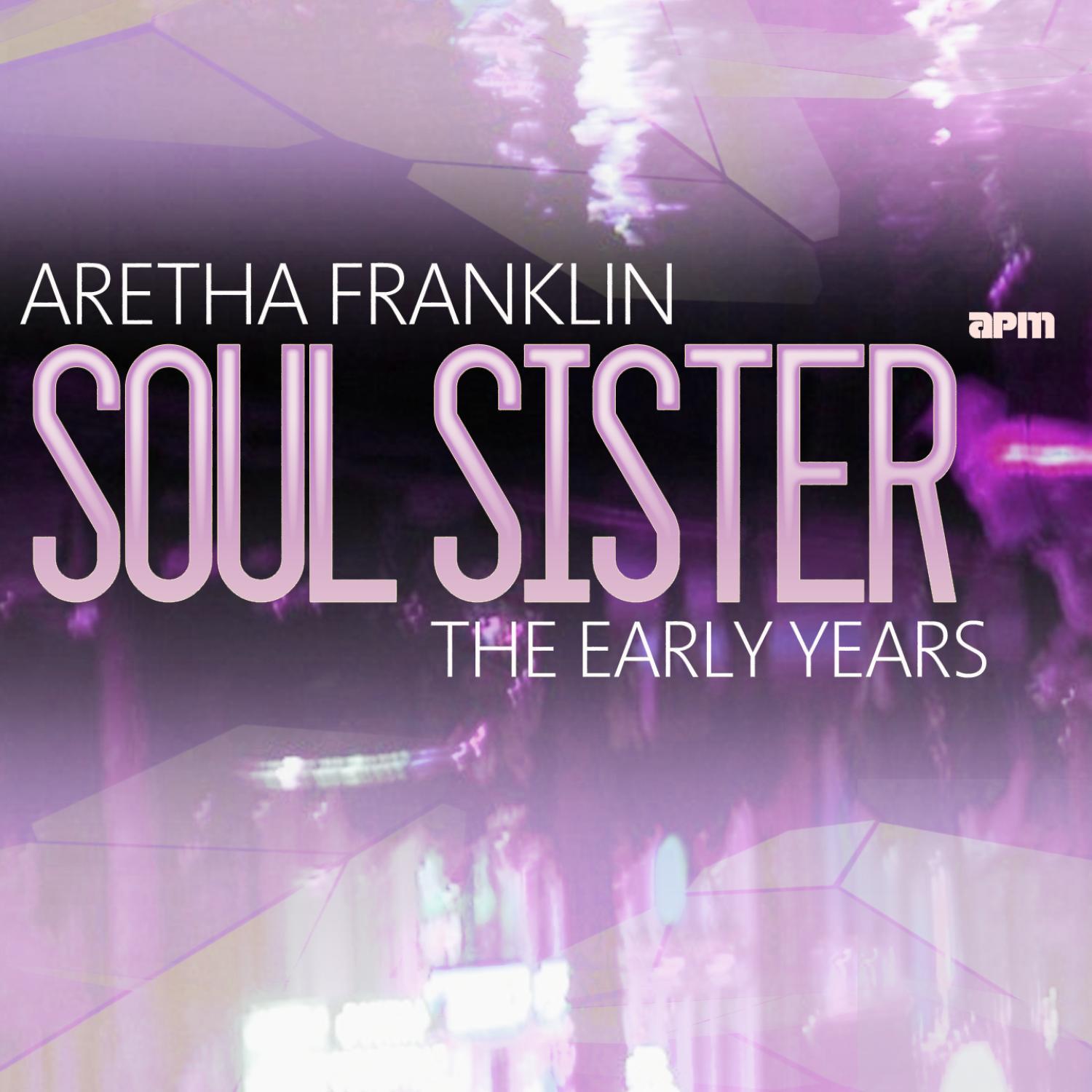 Soul Sister - The Early Years专辑