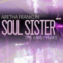Soul Sister - The Early Years专辑