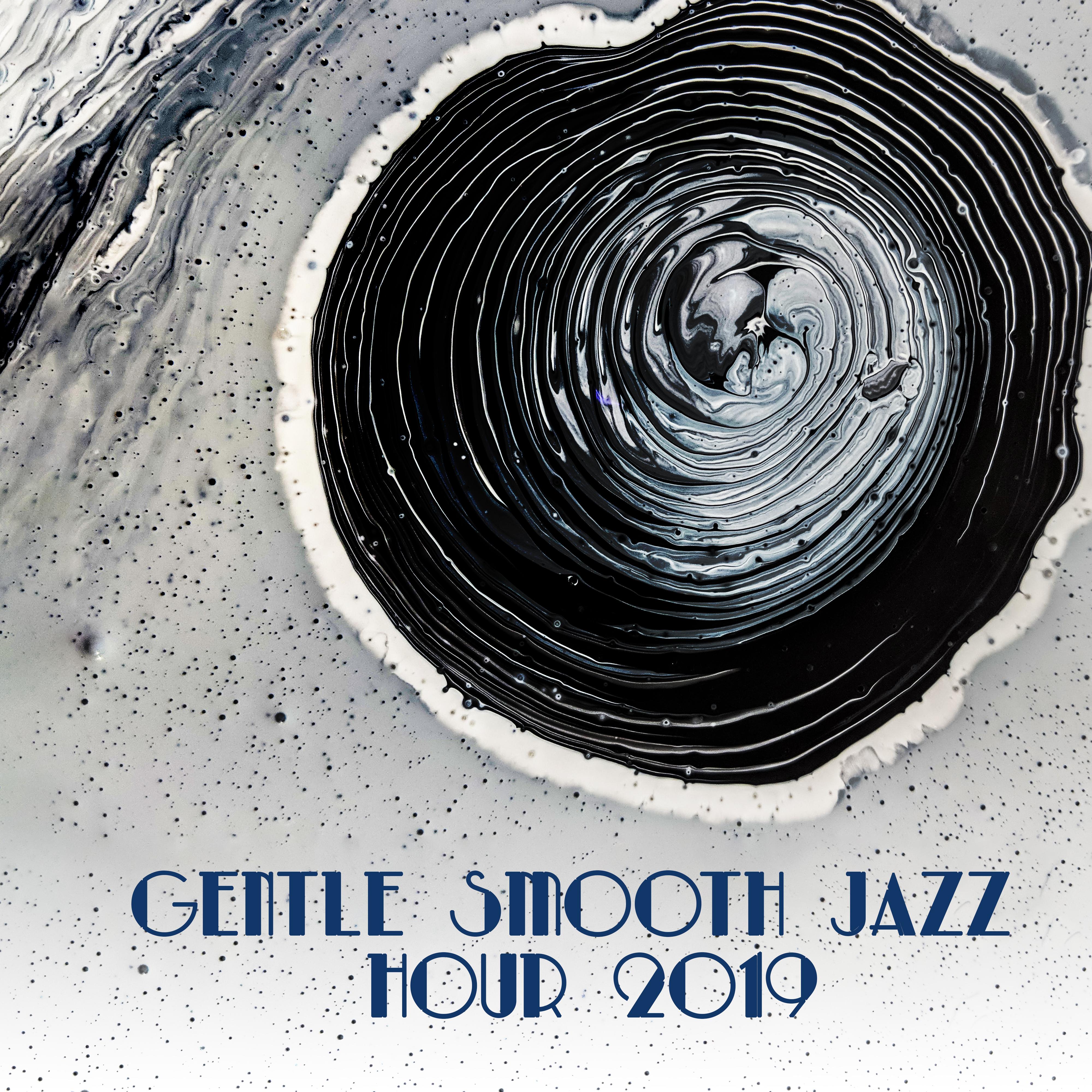 Gentle Smooth Jazz Hour 2019
