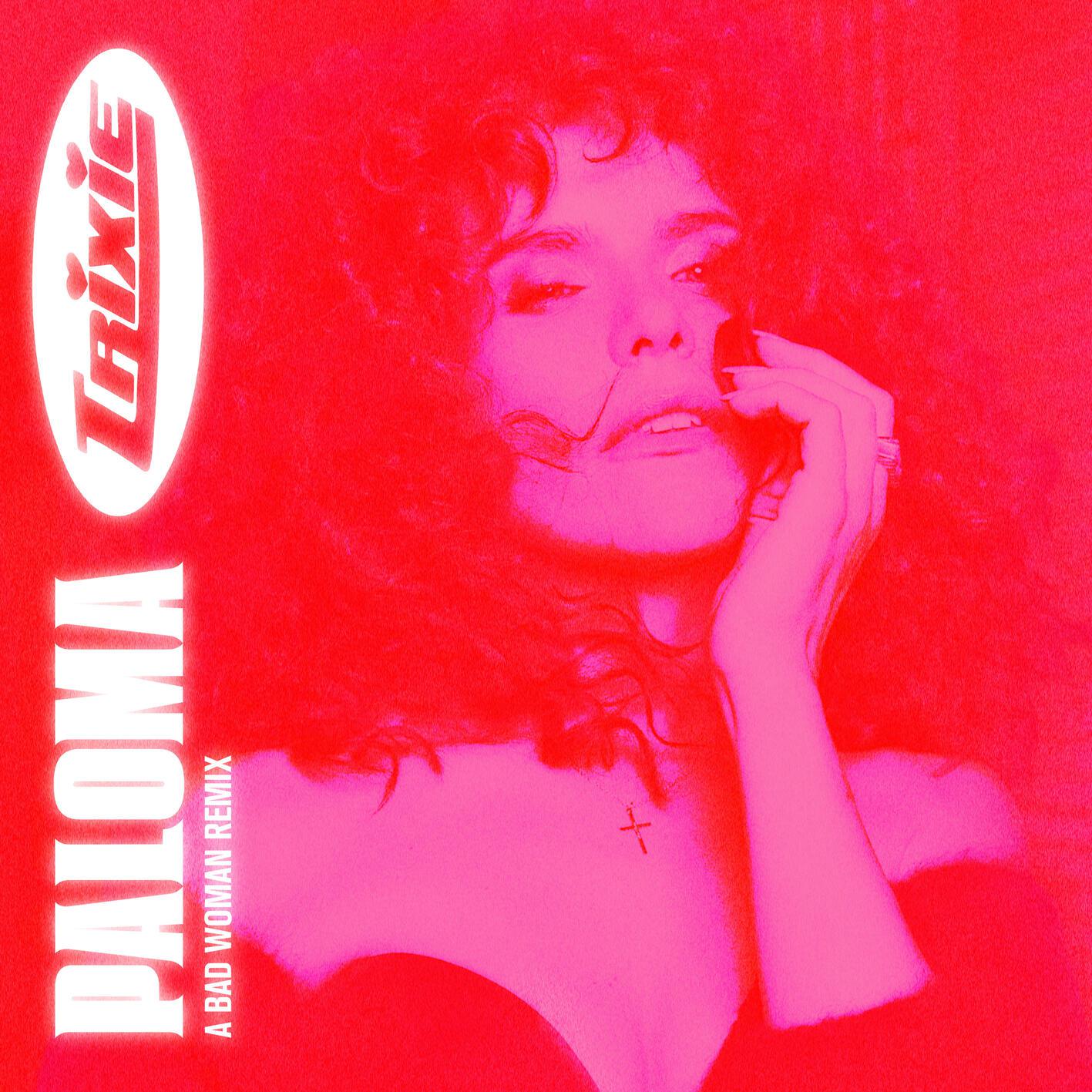 Bad Woman (Trixie Mattel Remix)专辑