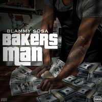 BlammySosa - Bakers Man