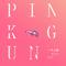 Pink Gun专辑