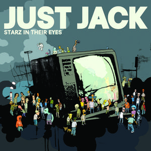 Just Jack - Starz in Their Eyes (Karaoke Version) 带和声伴奏