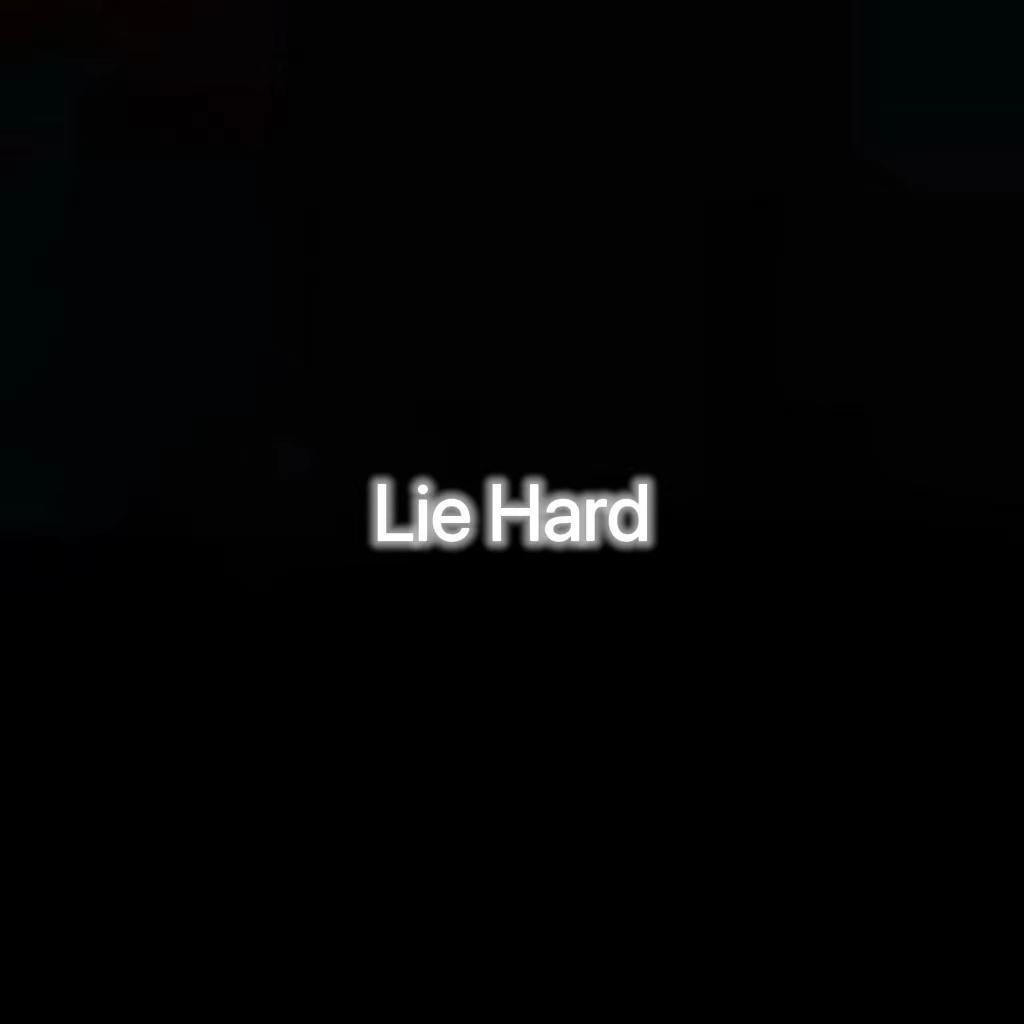 Shadow T - LIE HARD