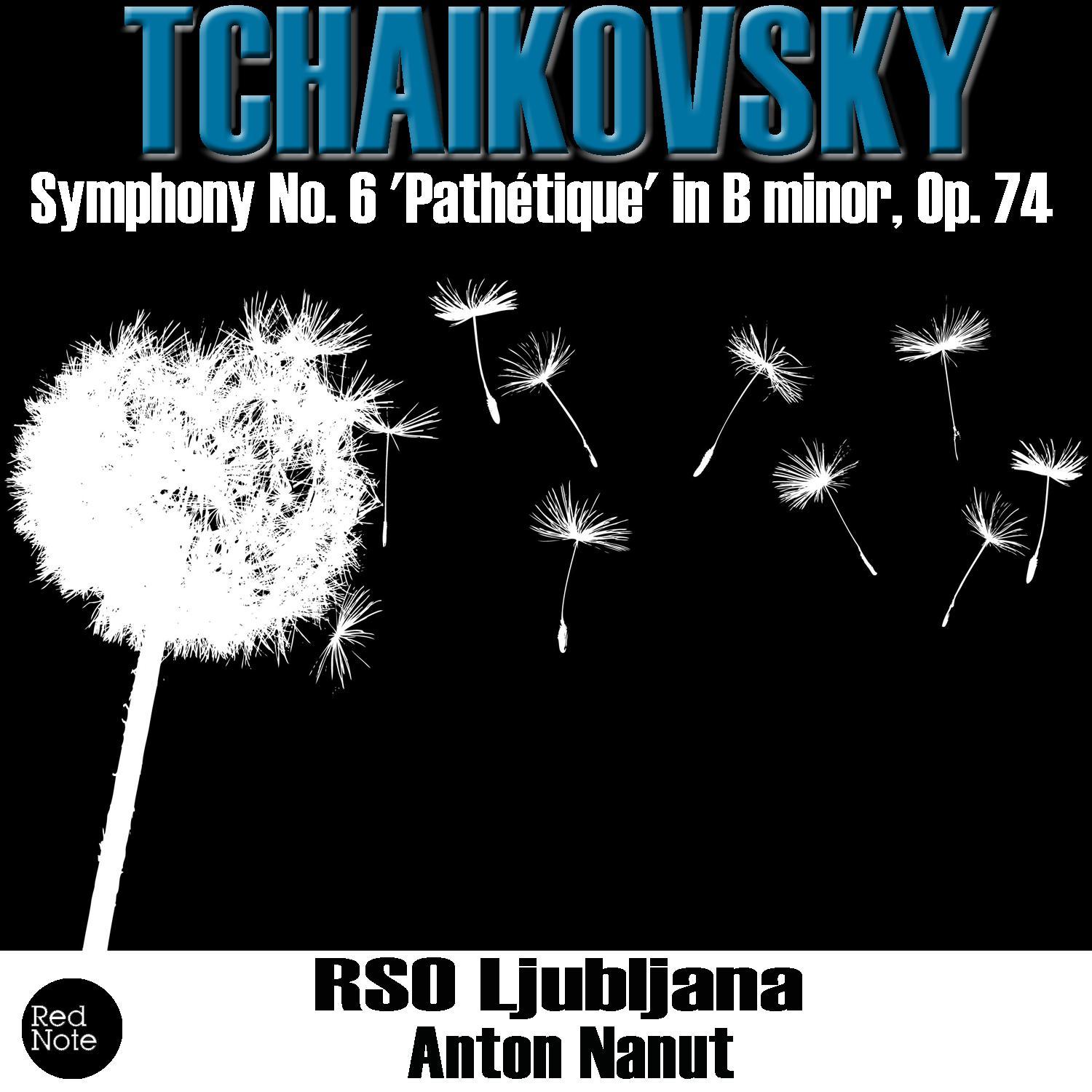 Tchaikovsky: Symphony No. 6 'Pathétique' in B minor, Op. 74