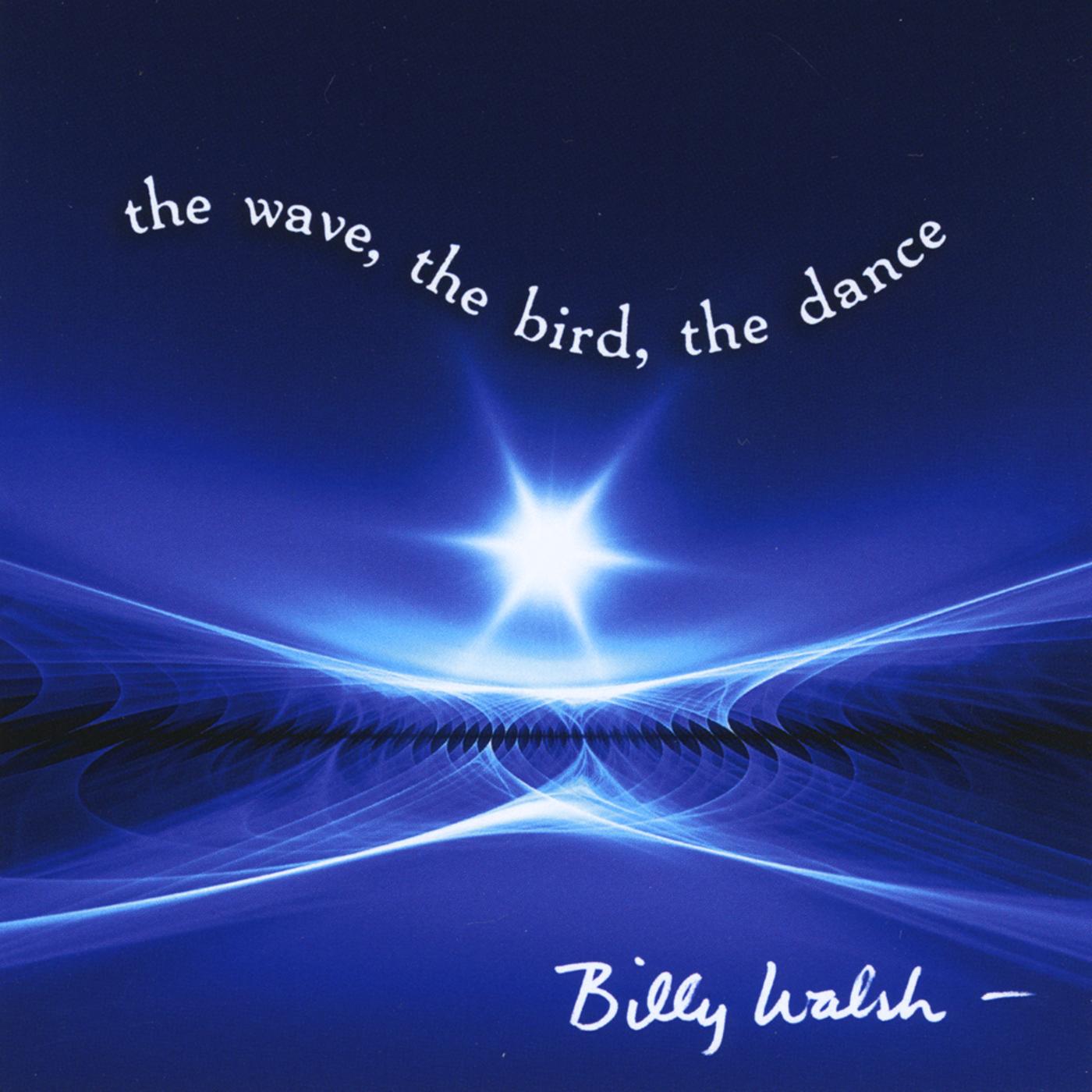The Wave, The Bird, The Dance