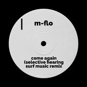come again (Selective Hearing SURF Music Remix)