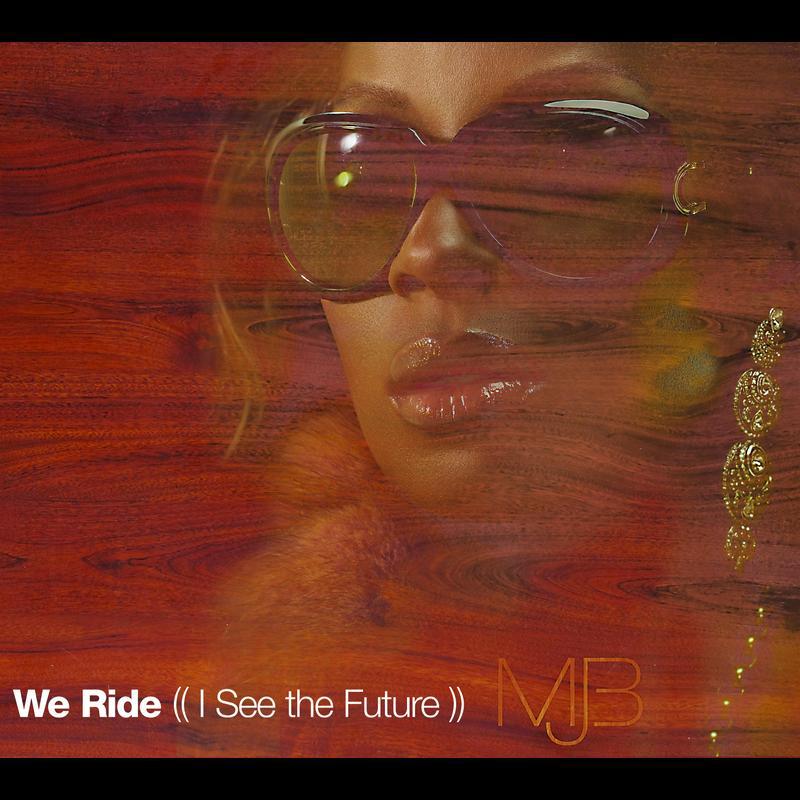 We Ride (I See The Future)专辑