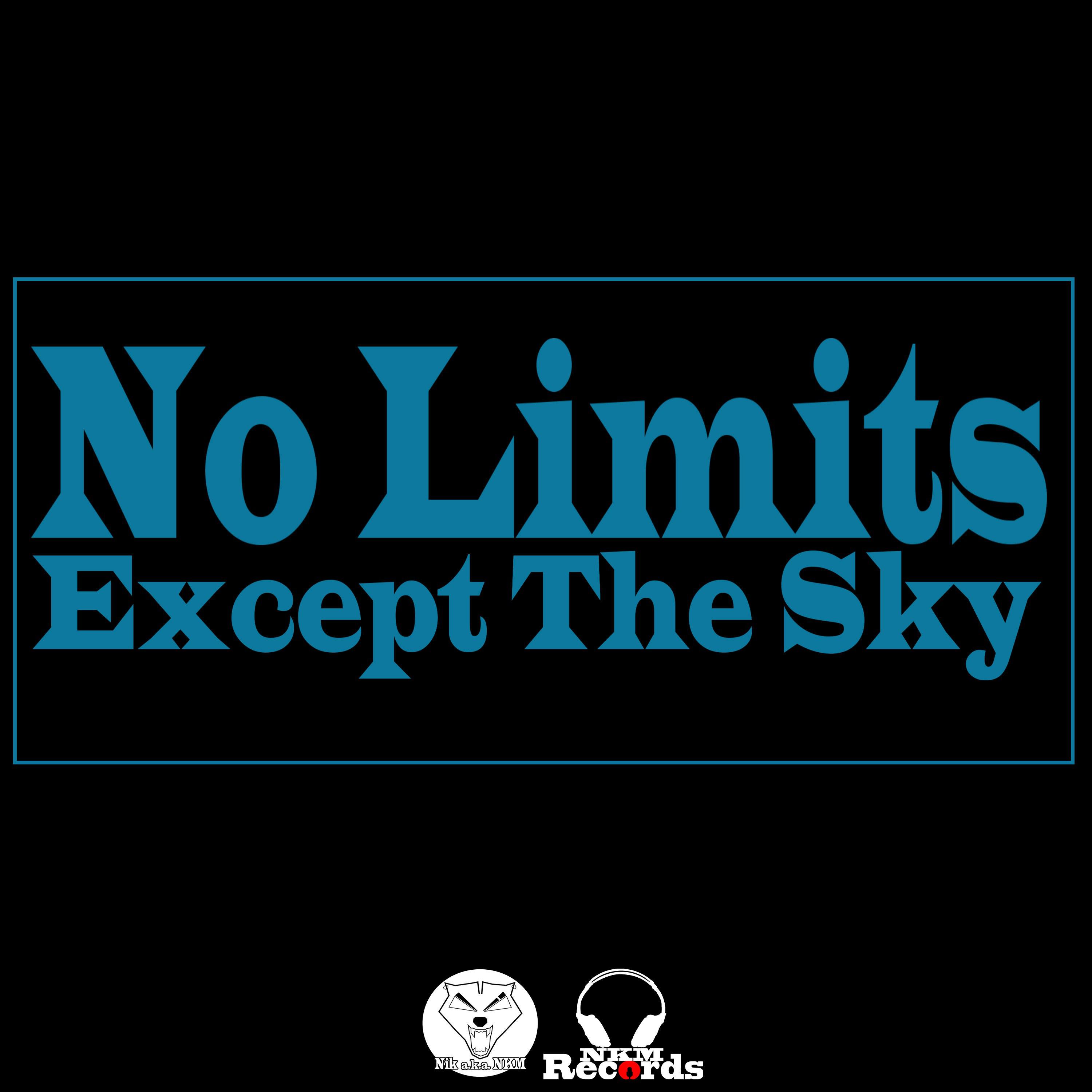 Nik a.k.a. NKM - No Limits Except the Sky
