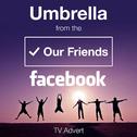 Umbrella (From The "Our Friends - Facebook" Tv Advert)专辑