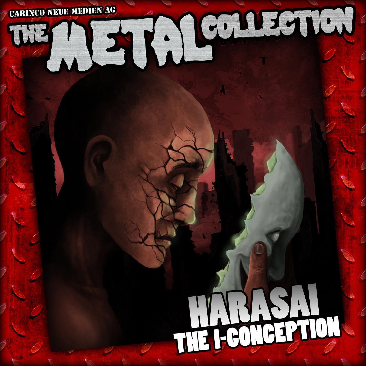The Metal Collection: Harasai - The I-Conception