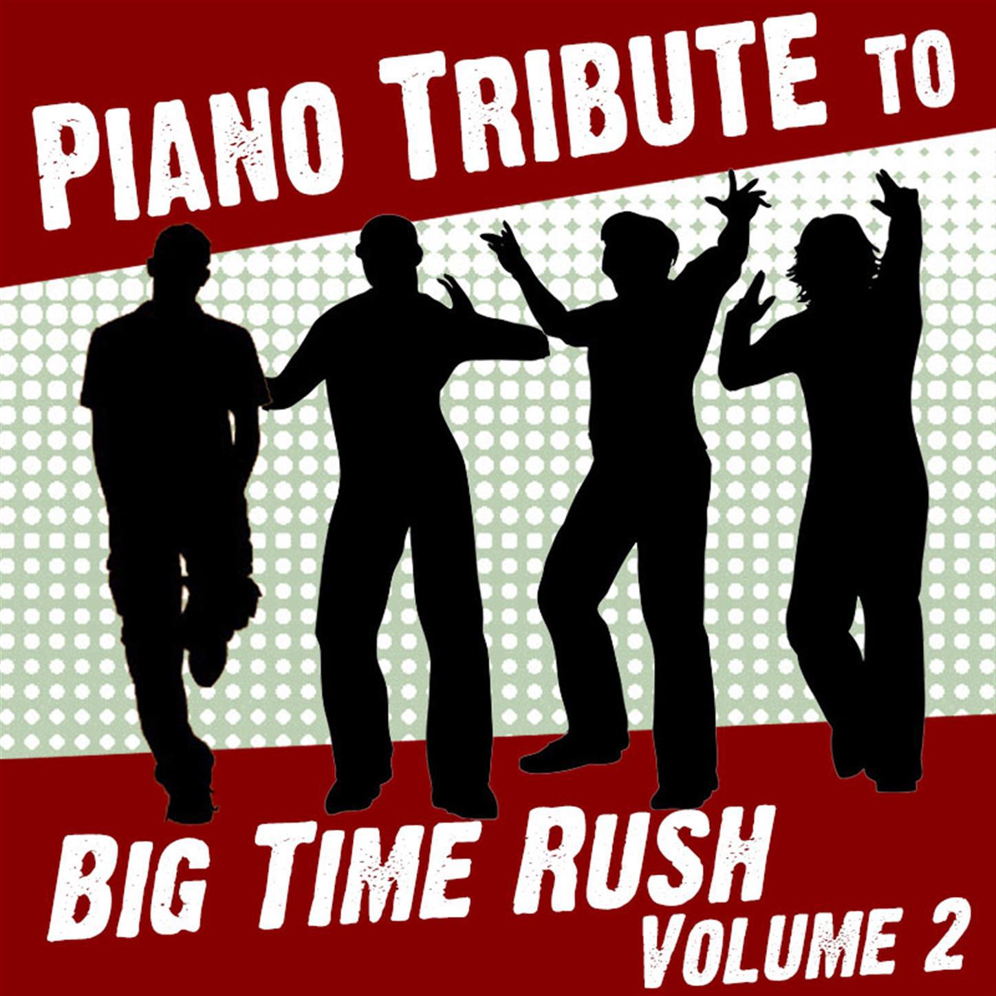 Piano Tribute to Big Time Rush, Vol. 2专辑