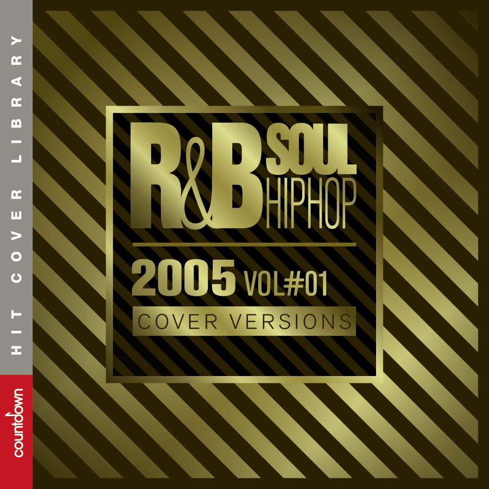 R&B, Soul and Hip Hop 2005 Vol#01 (Cover Versions)