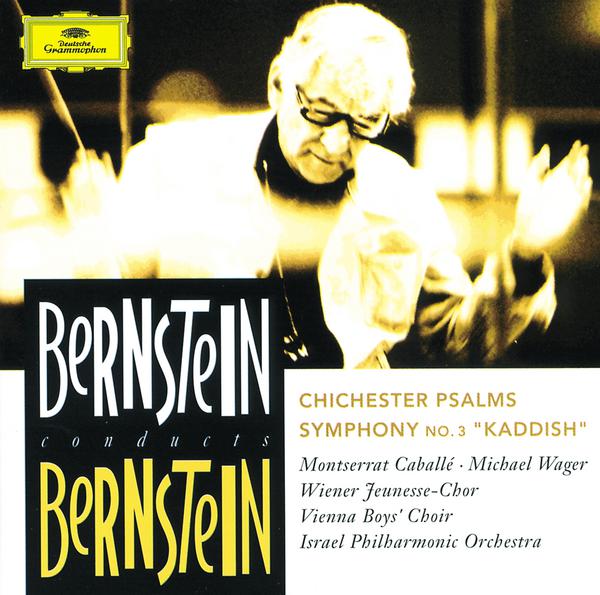 Bernstein: Chichester Psalms; Symphony No.3 "Kaddish"专辑