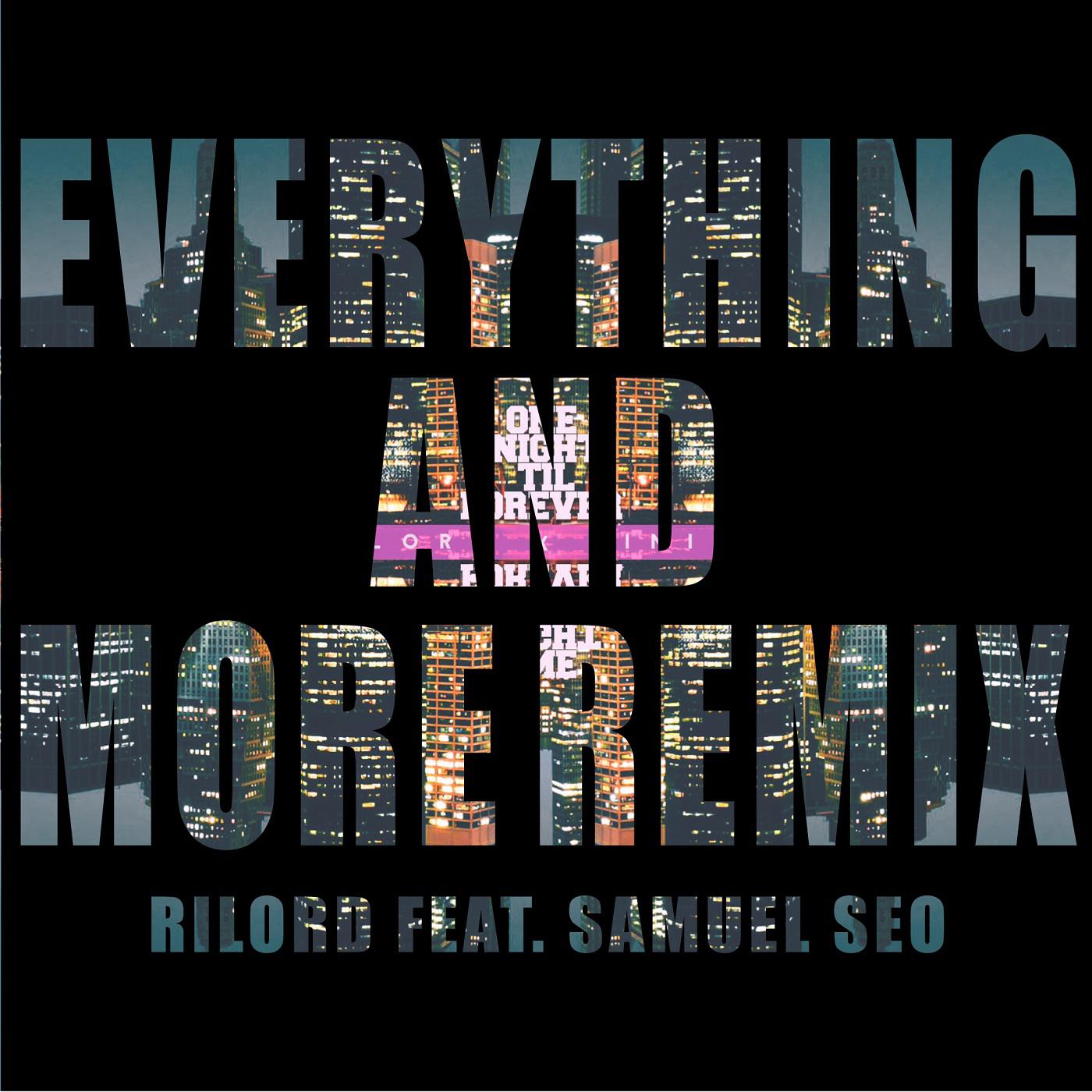 Everything and more remix专辑