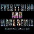 Everything and more remix