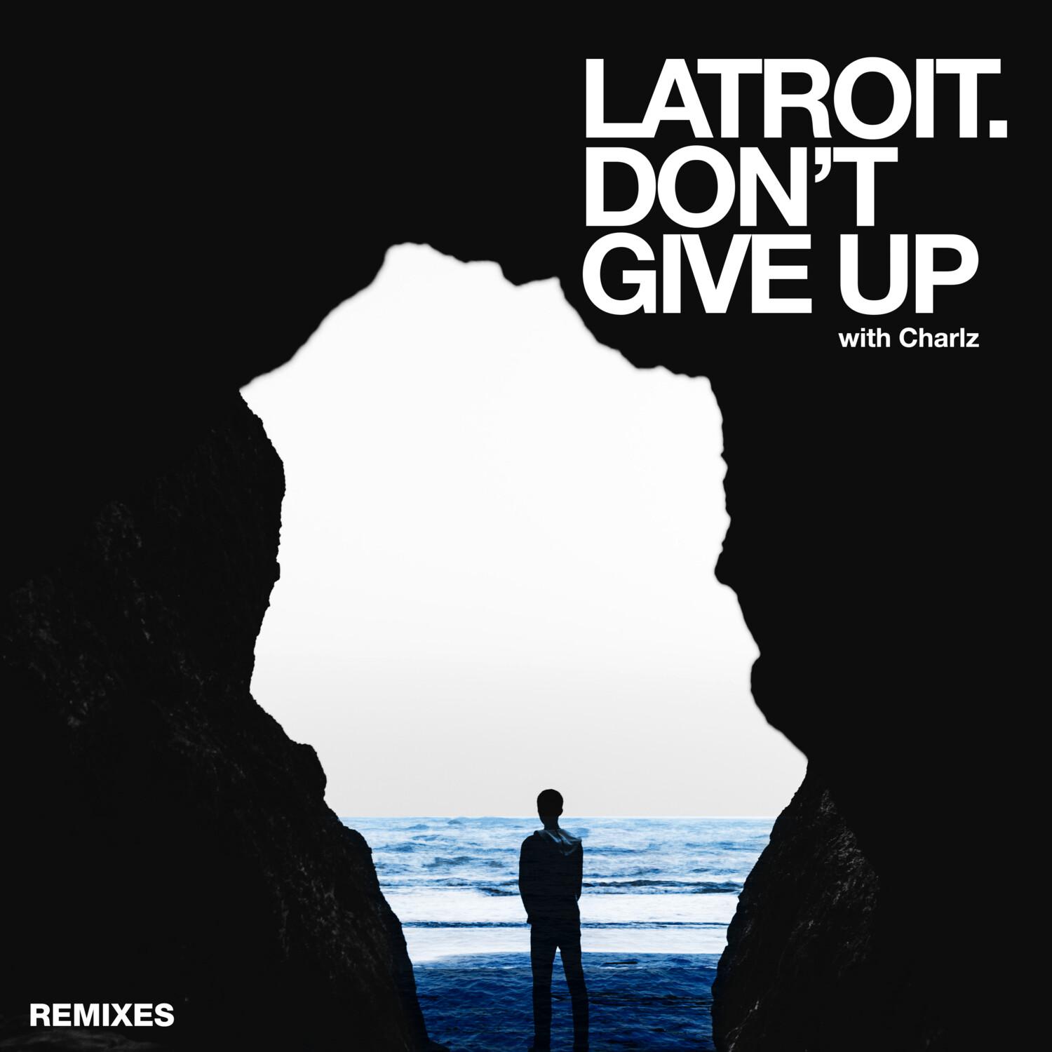 Latroit - Don't Give Up (Ambient Mix)