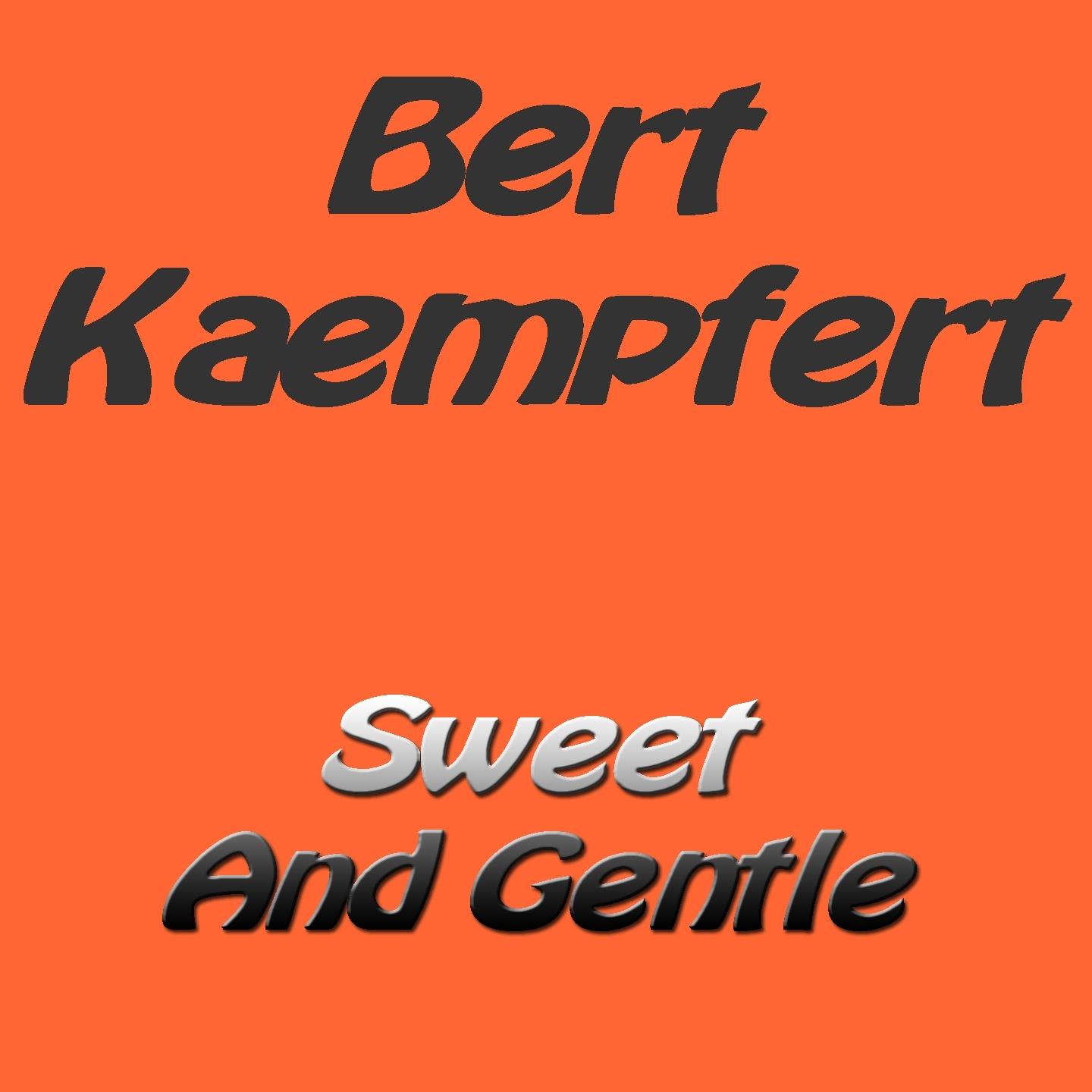 Sweet And Gentle