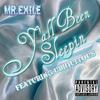 Mr. Exile - Y'all Been Sleepin (feat. Ubiquitous)