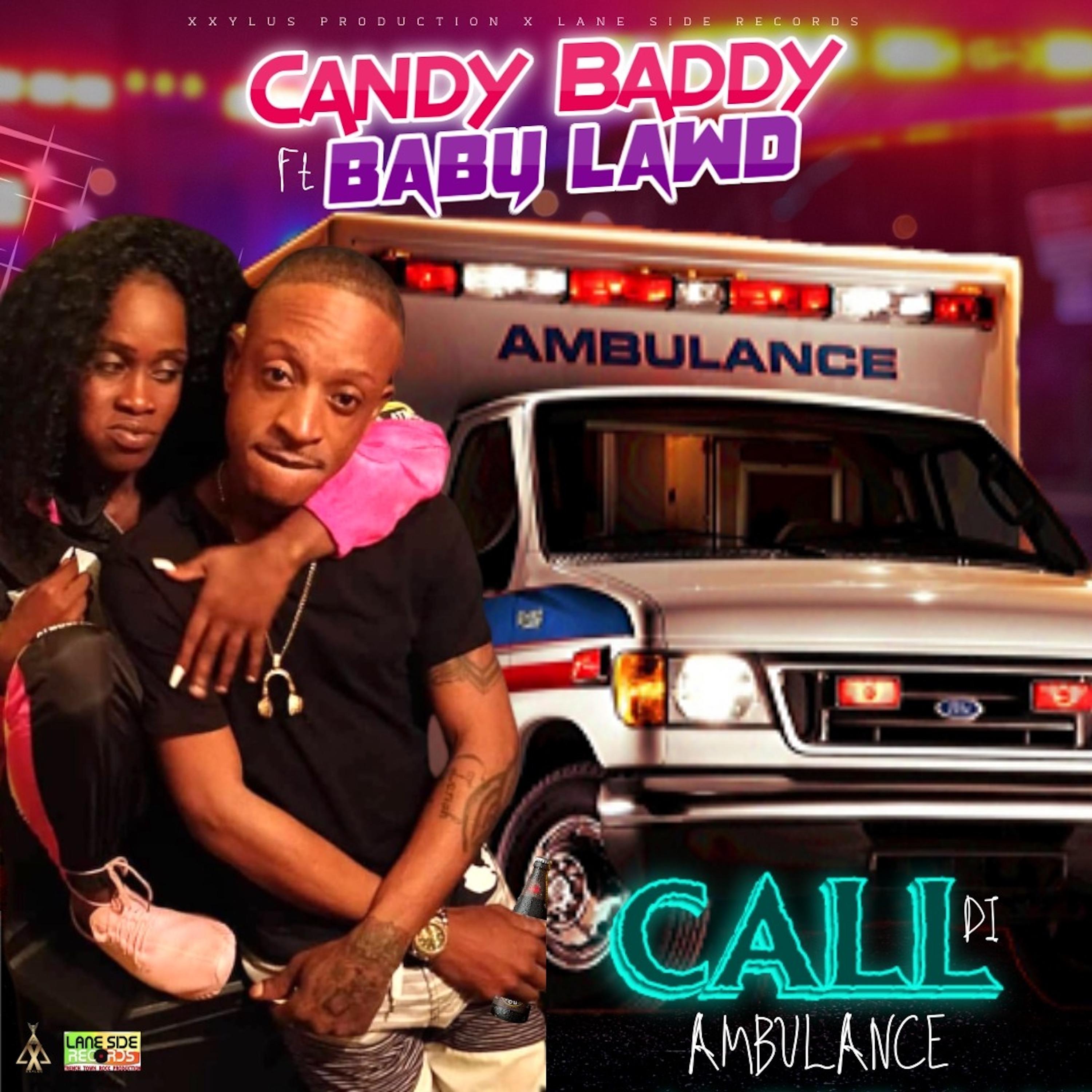 Candy Baddy - Call Di Ambulance