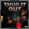 AlBeez 4 Sheez - Thug It Out (feat. Mozzy)