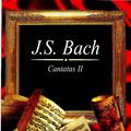 J. S. Bach, Cantatas II