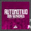 DJ GAFTY - Automotivo dos Senhores (feat. MC BOLADINHO ZS & MC CL13)