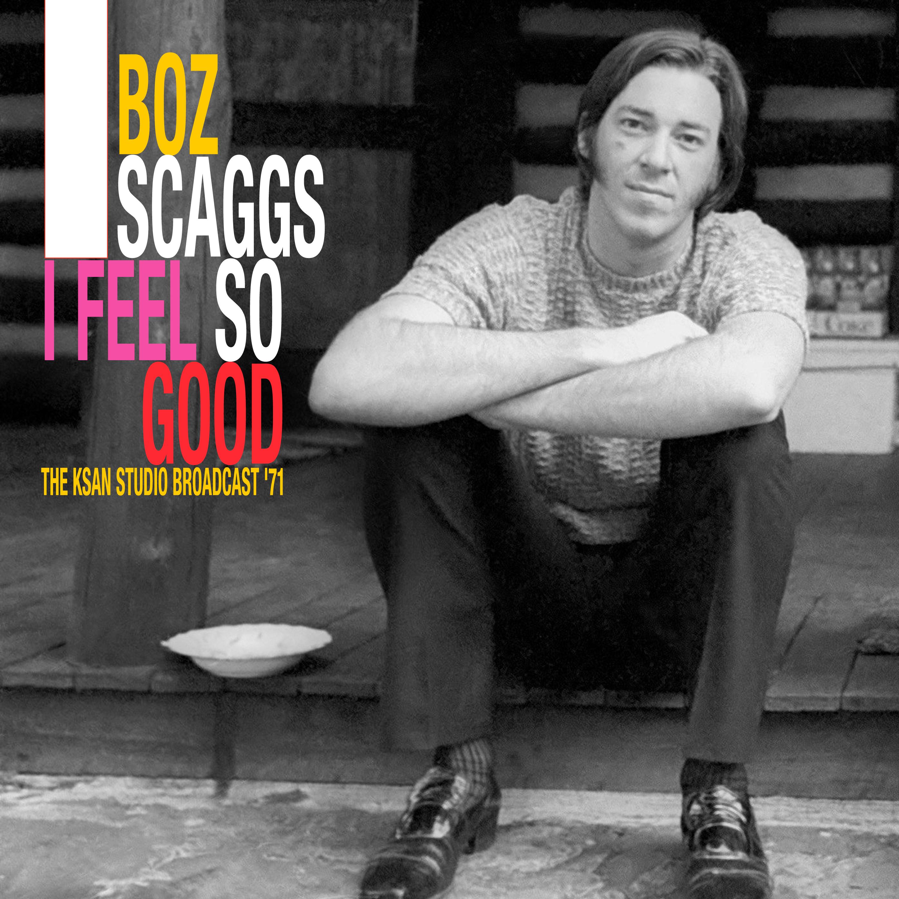 I Feel So Good (The KSAN Studio Broadcast '71 (Remastered))