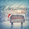 Greatest Christmas Songs of All Times: Original Versions (no iTunes)