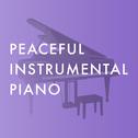 Peaceful Instrumental Piano专辑