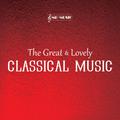 The Great & Lovely Classical Music