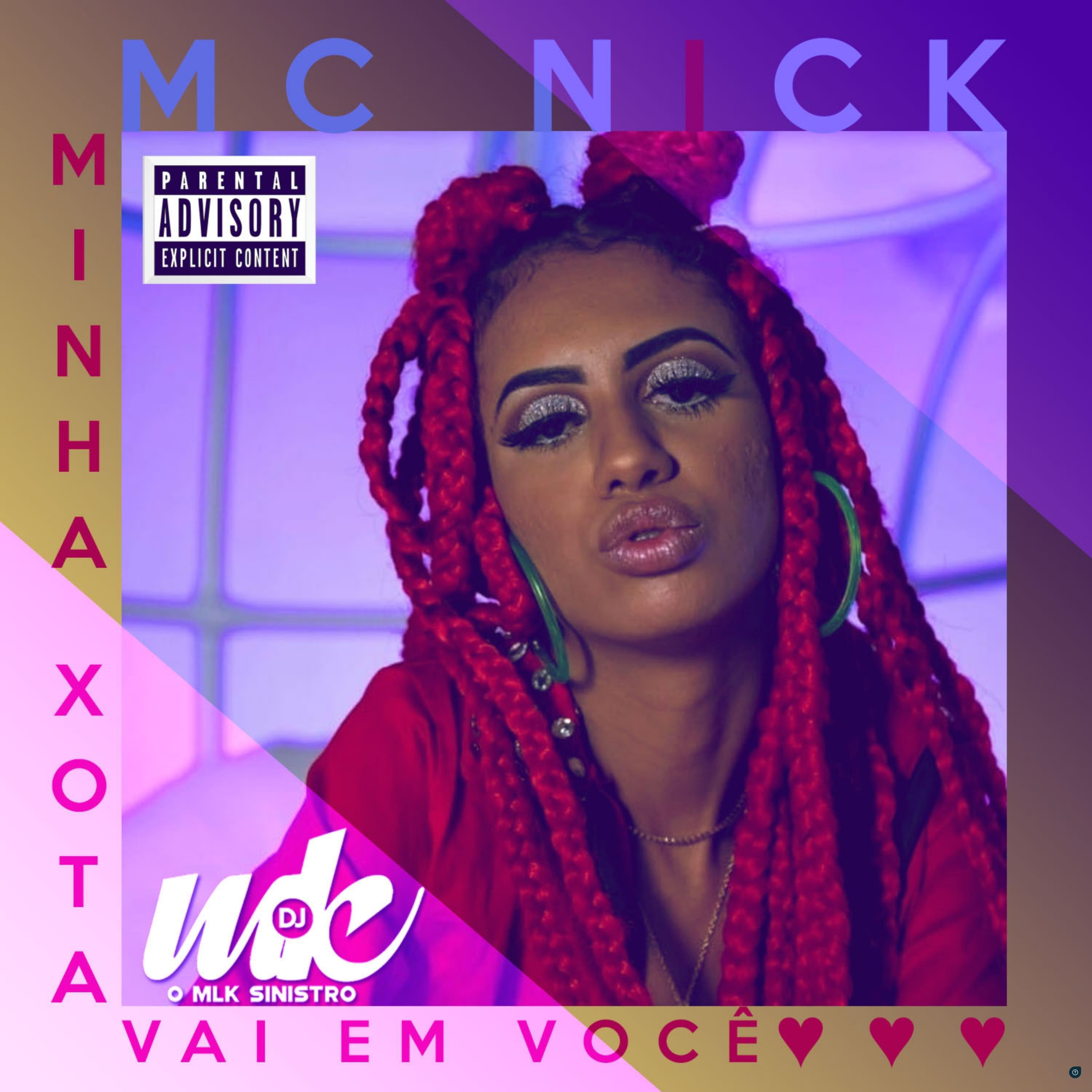 Minha Xota Vai em Você (feat. DJ MK o Mlk Sinistro)