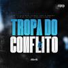 DJ LC - Tropa do Conflito 01
