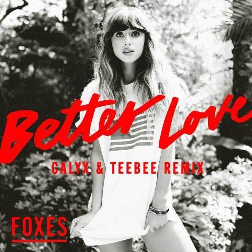 Better Love (Calyx & TeeBee Remix)专辑