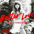 Better Love (Calyx & TeeBee Remix)