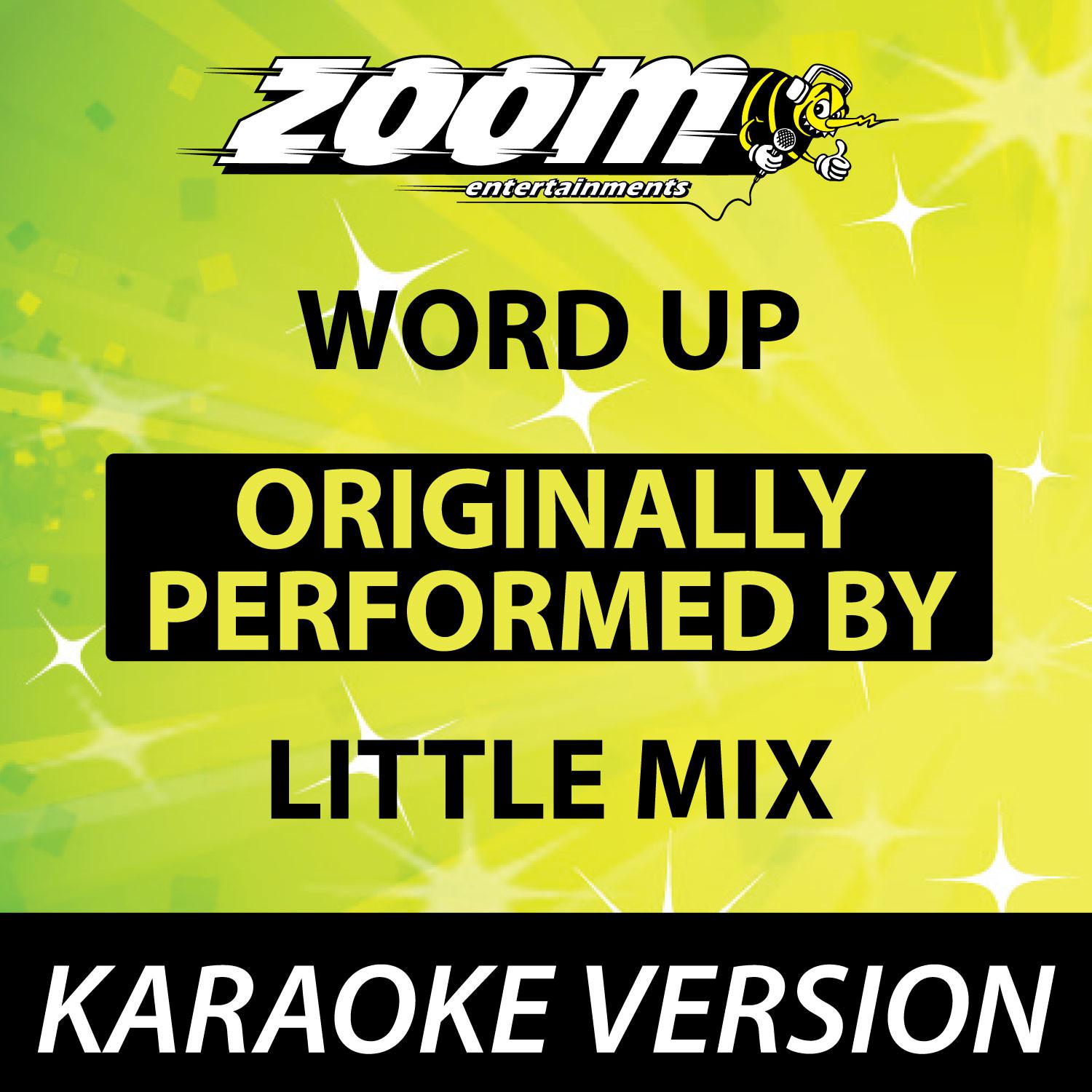 Word Up (Originally By Little Mix) [Karaoke Version]专辑