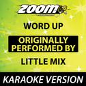 Word Up (Originally By Little Mix) [Karaoke Version]专辑