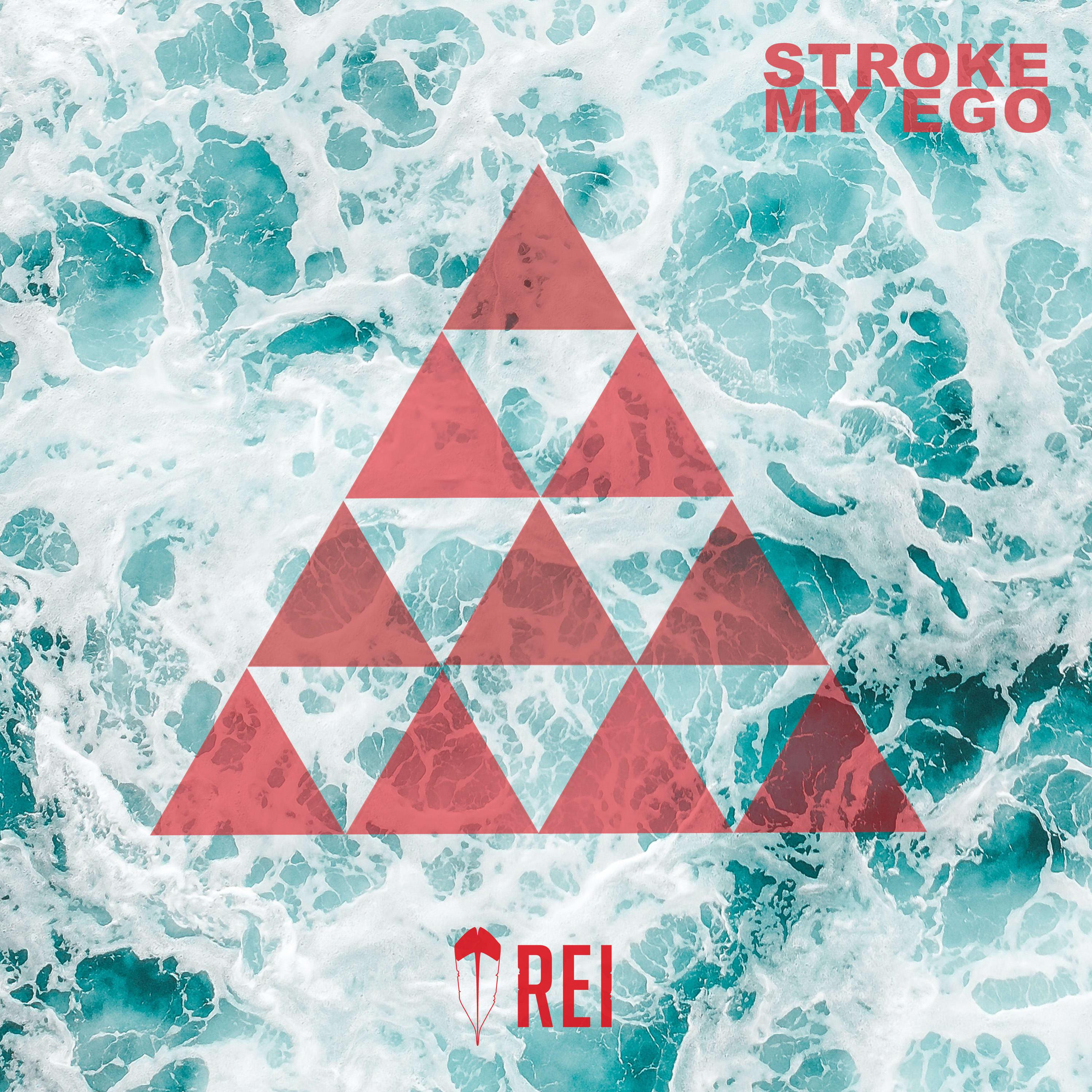 Rei - Stroke My Ego